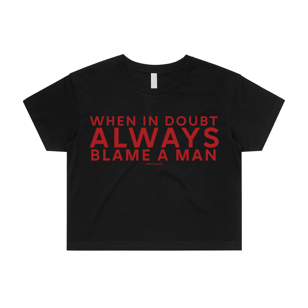 When In Doubt, Always Blame A Man