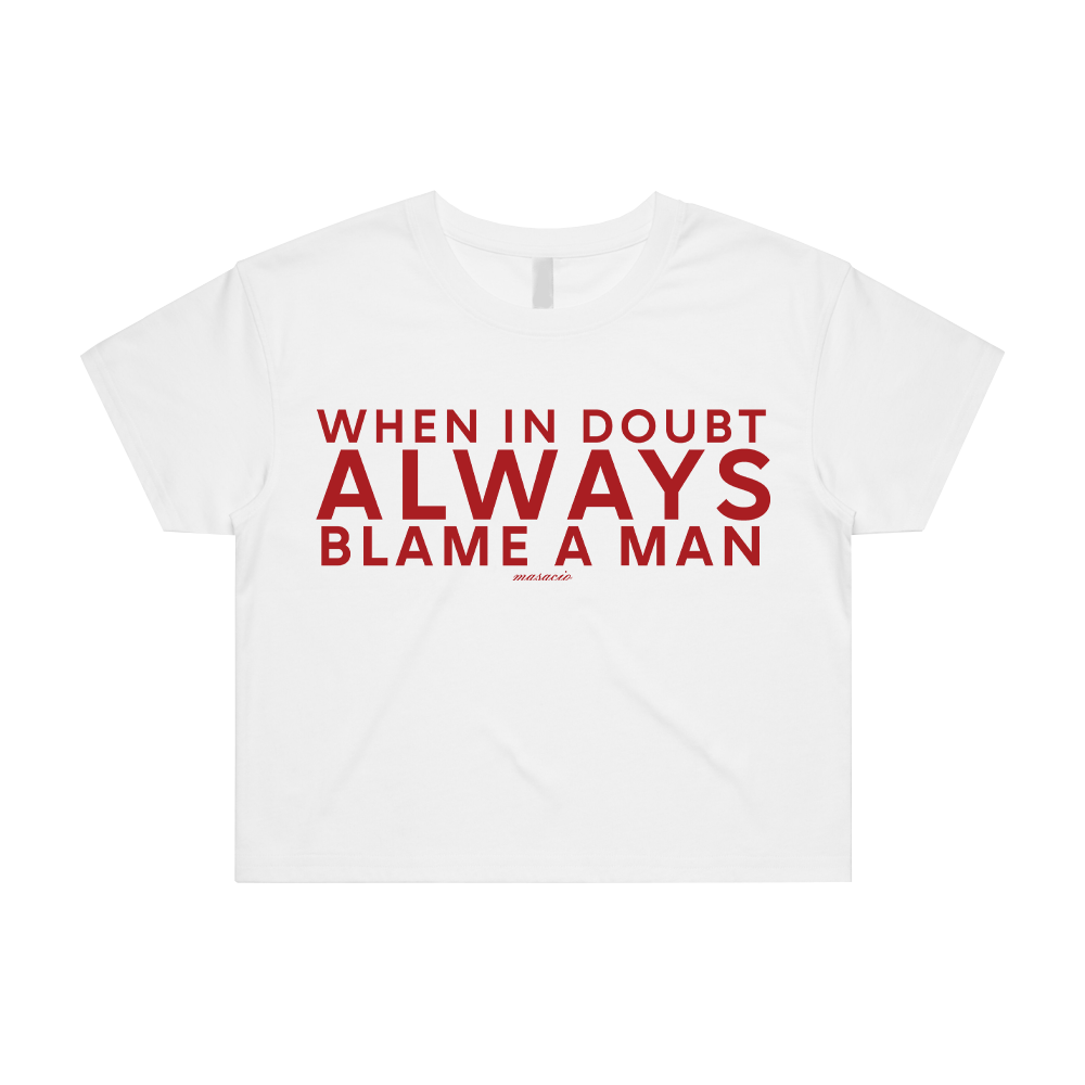 When In Doubt, Always Blame A Man